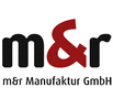 ��� �������� m&r Manufaktur GmbH
